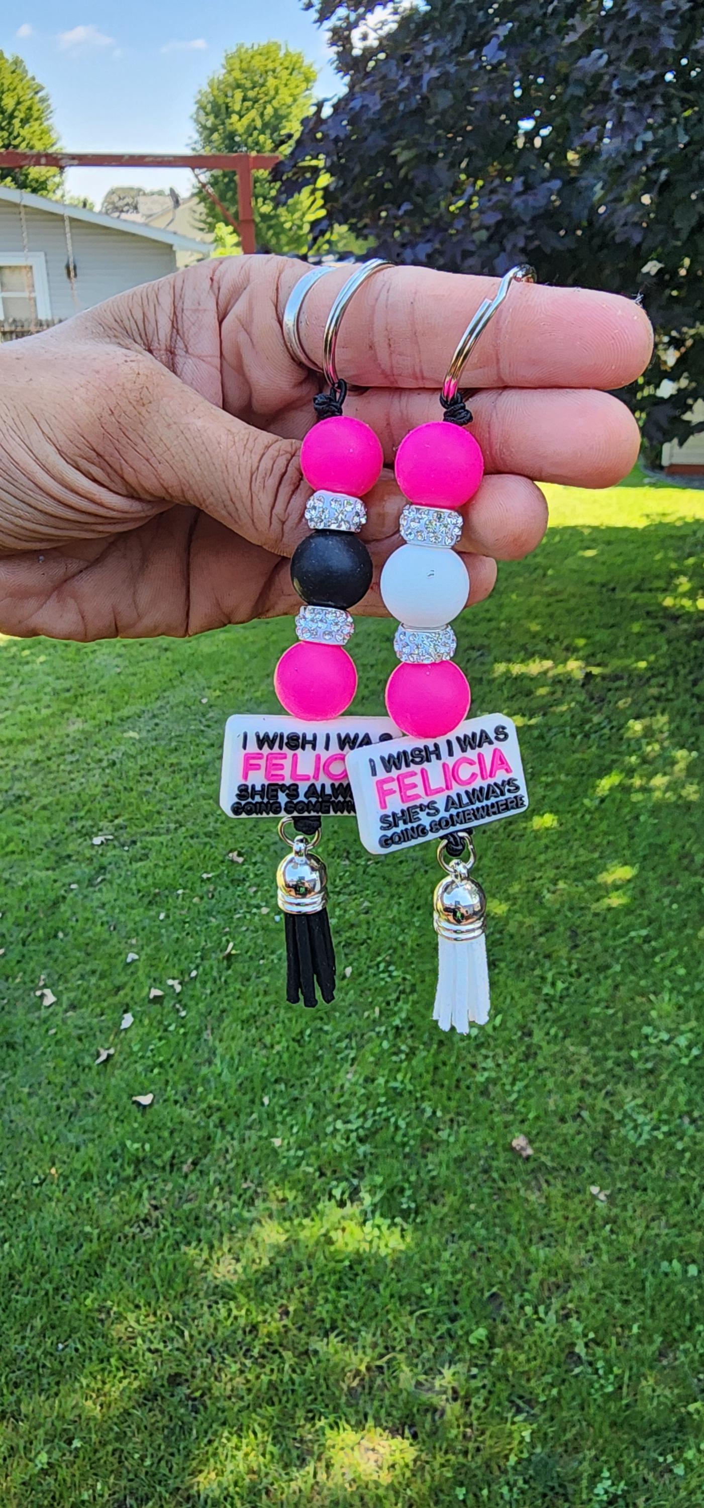 Funny Beaded Keychain: Sassy Handmade Bag Charm - I Wish I Was Felicia