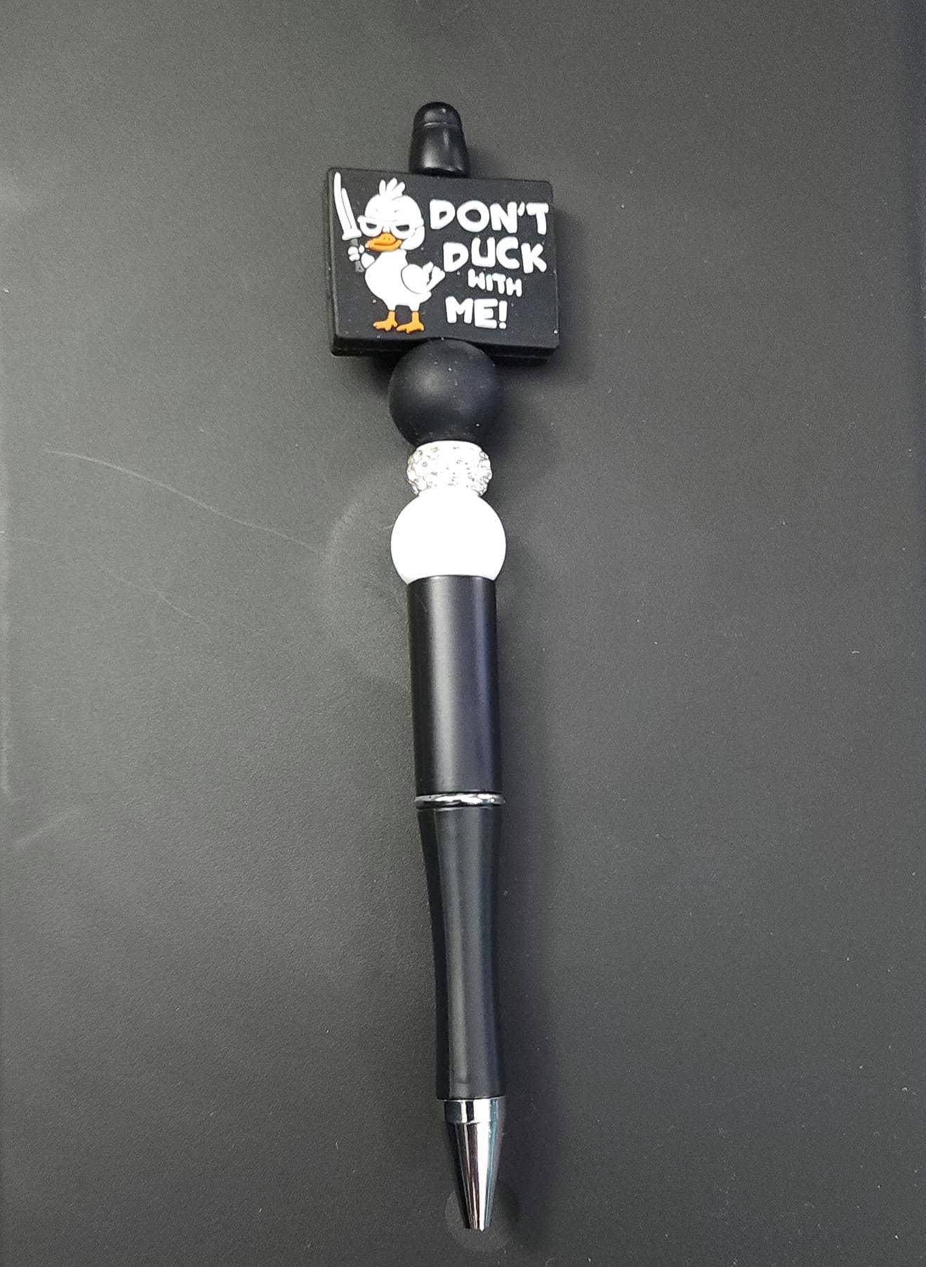 Beaded Pen Dont Duck With Me Funny Gift Cute Office Supplies Unique Writing Accessory - Hempin' Mayhem