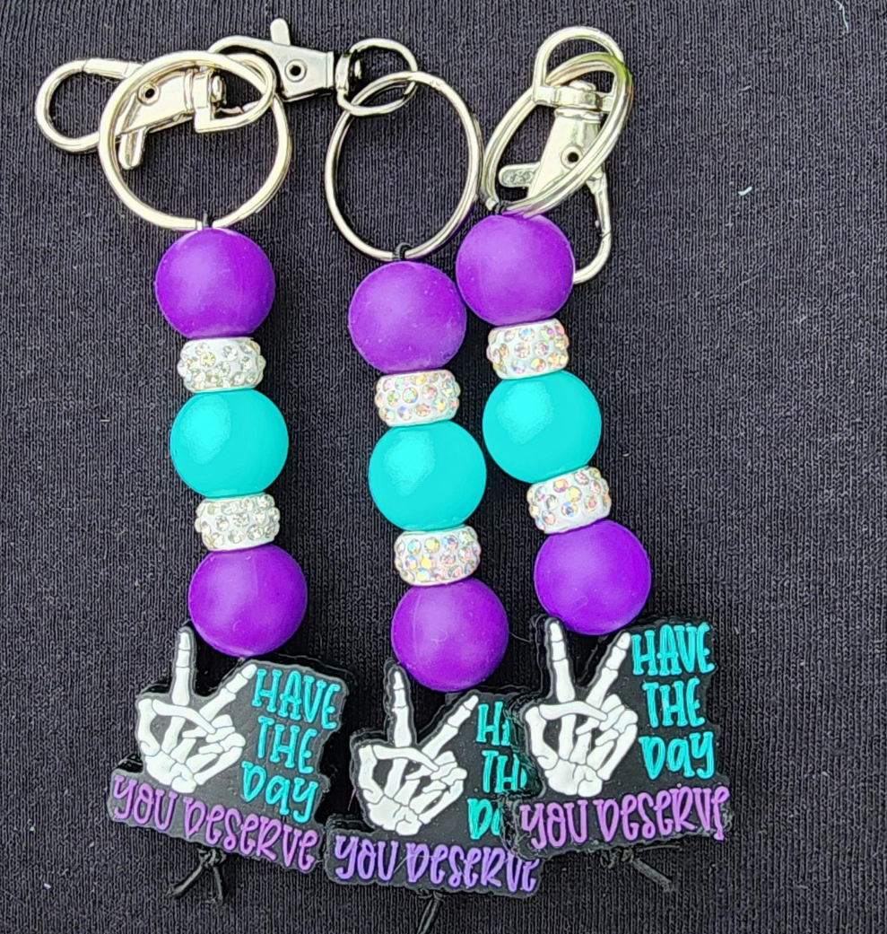 Handmade 'Have The Day You Deserve' Keychain