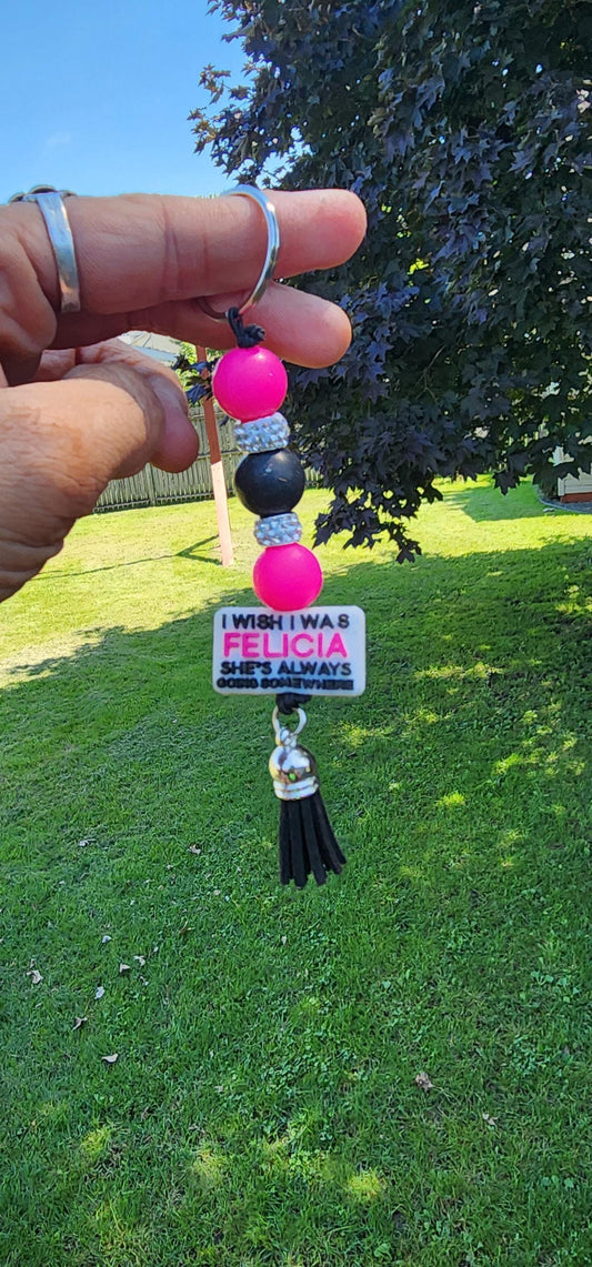 Funny Beaded Keychain: Sassy Handmade Bag Charm - I Wish I Was Felicia