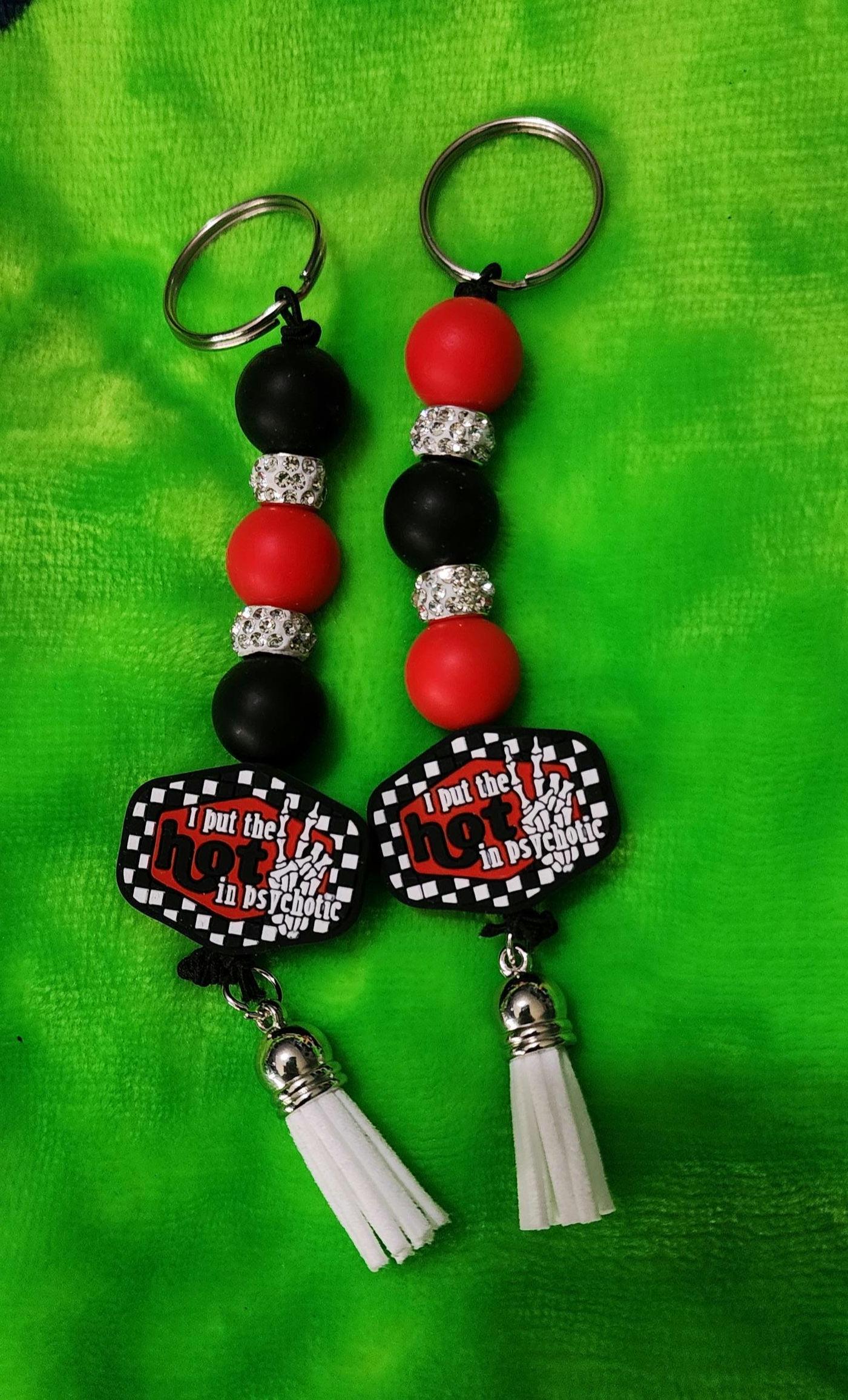 Funny Beaded Keychain: I Put the Hot in Psychotic - Dark Humor Bag Charm