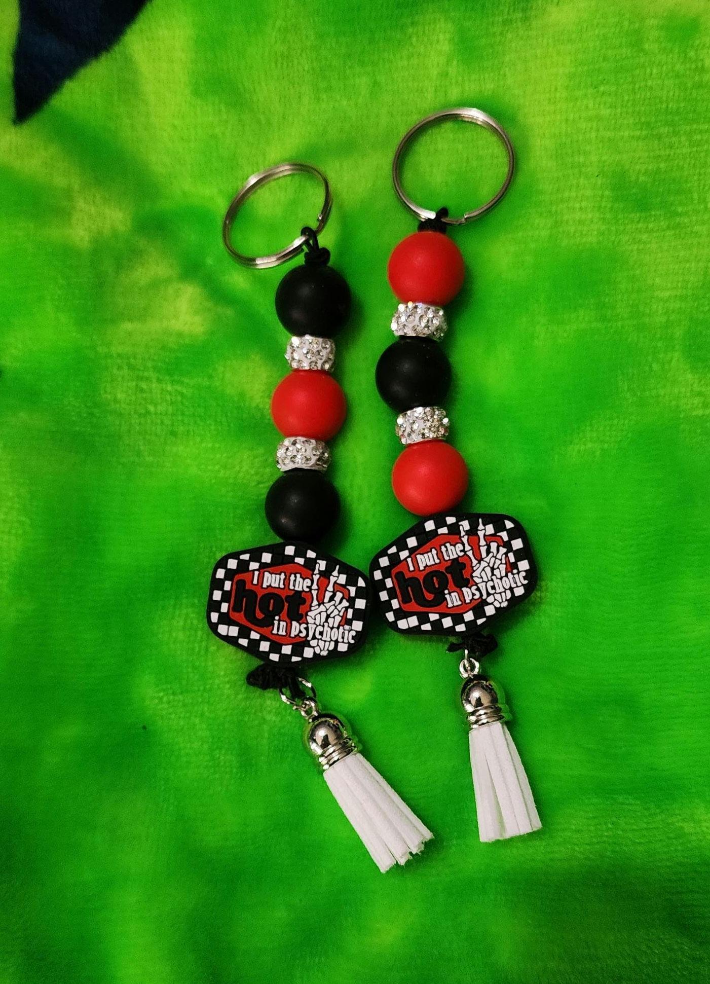 Funny Beaded Keychain: I Put the Hot in Psychotic - Dark Humor Bag Charm