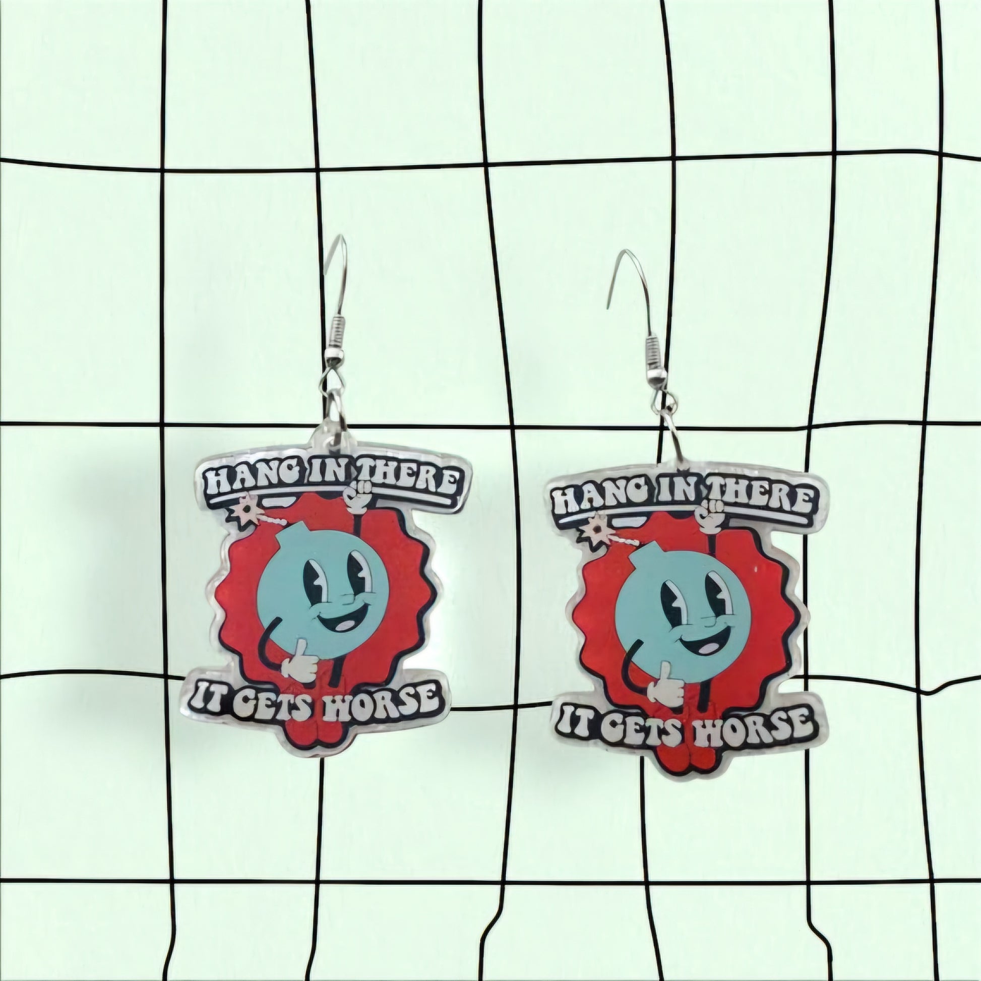 Hang In There...It Gets Worse, Statement Bomb Earrings – Blue Acrylic Dangles with Red Background & Bold White Lettering – Sassy Dark Humor - Hempin' Mayhem
