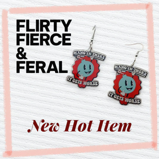 Hang In There...It Gets Worse, Statement Bomb Earrings – Blue Acrylic Dangles with Red Background & Bold White Lettering – Sassy Dark Humor - Hempin' Mayhem