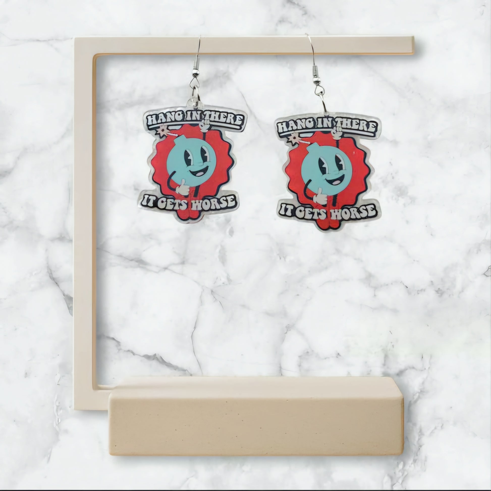 Hang In There...It Gets Worse, Statement Bomb Earrings – Blue Acrylic Dangles with Red Background & Bold White Lettering – Sassy Dark Humor - Hempin' Mayhem