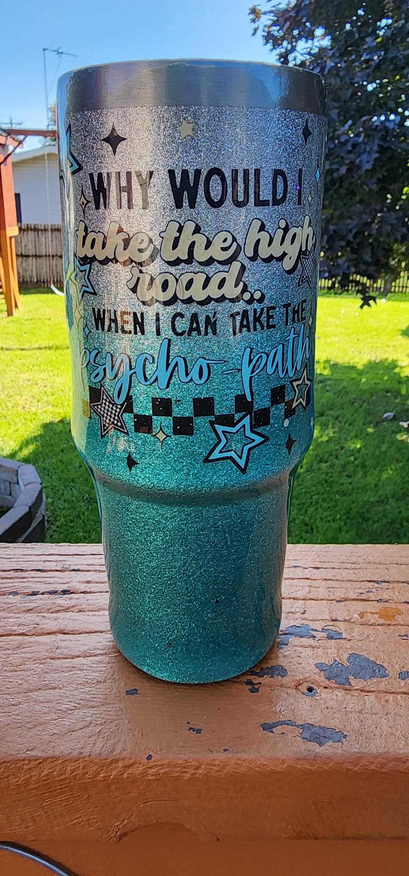 Why Take the High Road When You Can Take the Psycho Paths – 30oz Glitter Epoxy Tumbler | Silver & Light Blue Sarcastic Cup