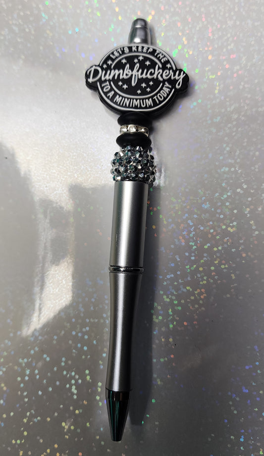 Beaded Pen Funny Office Gift Let's Keep the Dumb F*ckery to a Minimum Unique Handmade Writing Instrument, Small Gift Idea