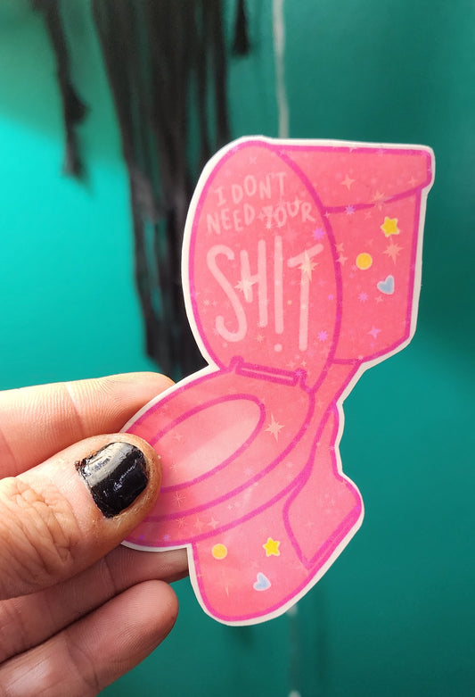 I Don’t Need Your Sh*t 3x3 Pink Toilet Sticker | Funny Bathroom Decal | Sassy Humor Vinyl | Gag Gift for Friends