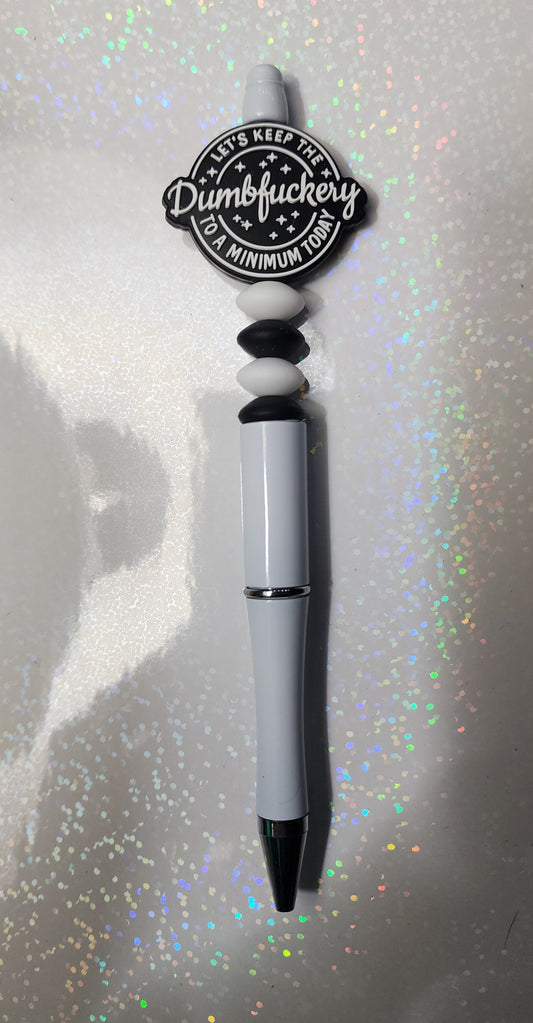 Beaded Pen Funny Office Gift Let's Keep the Dumb F*ckery to a Minimum Unique Handmade Writing Instrument, Small Gift Idea