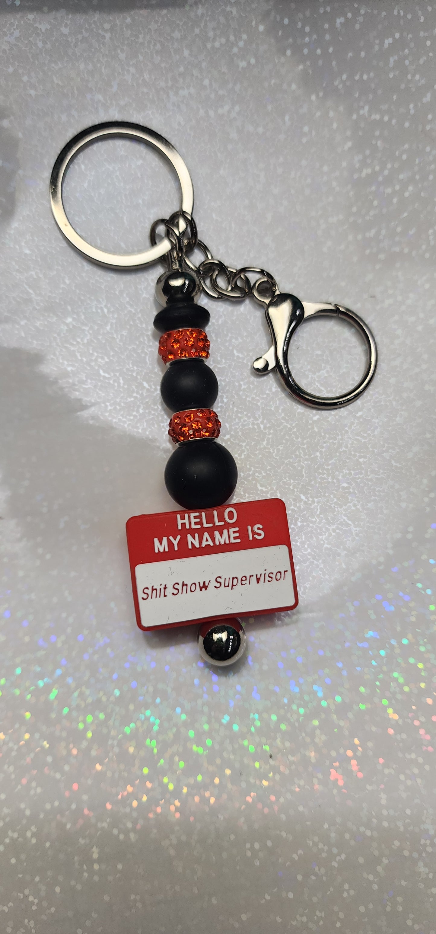 Handmade "Shit Show Supervisor" Keychain