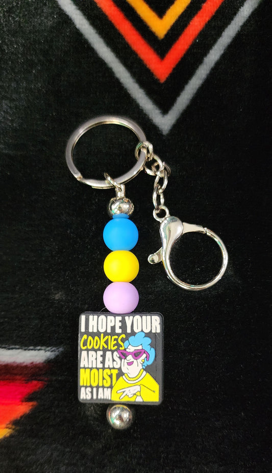 Handmade "I Hope Your Cookies as Moist as I Am" Keychain – Funny Sassy Gift, Kawaii Charm, Statement Keyring