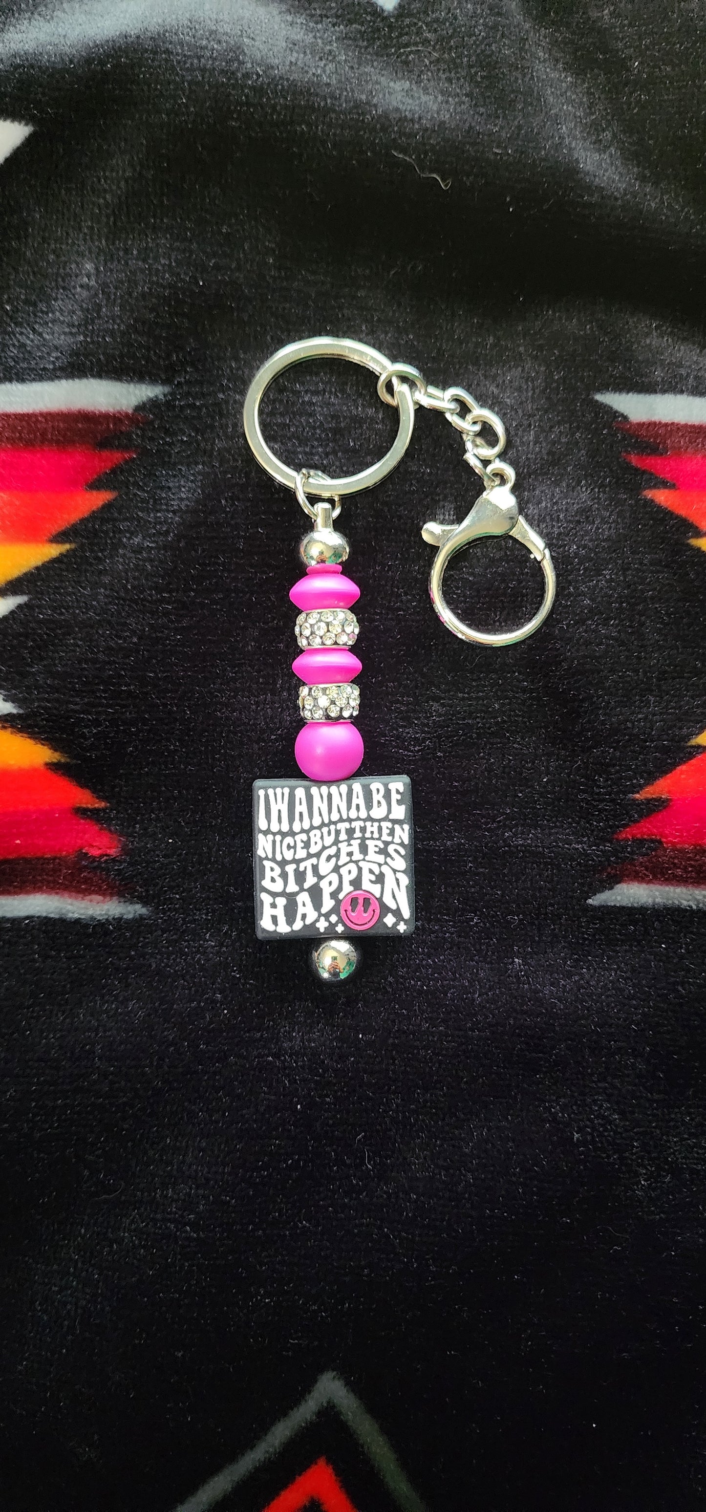 Handmade Beaded Keychain: I Wanna Be Nice But...