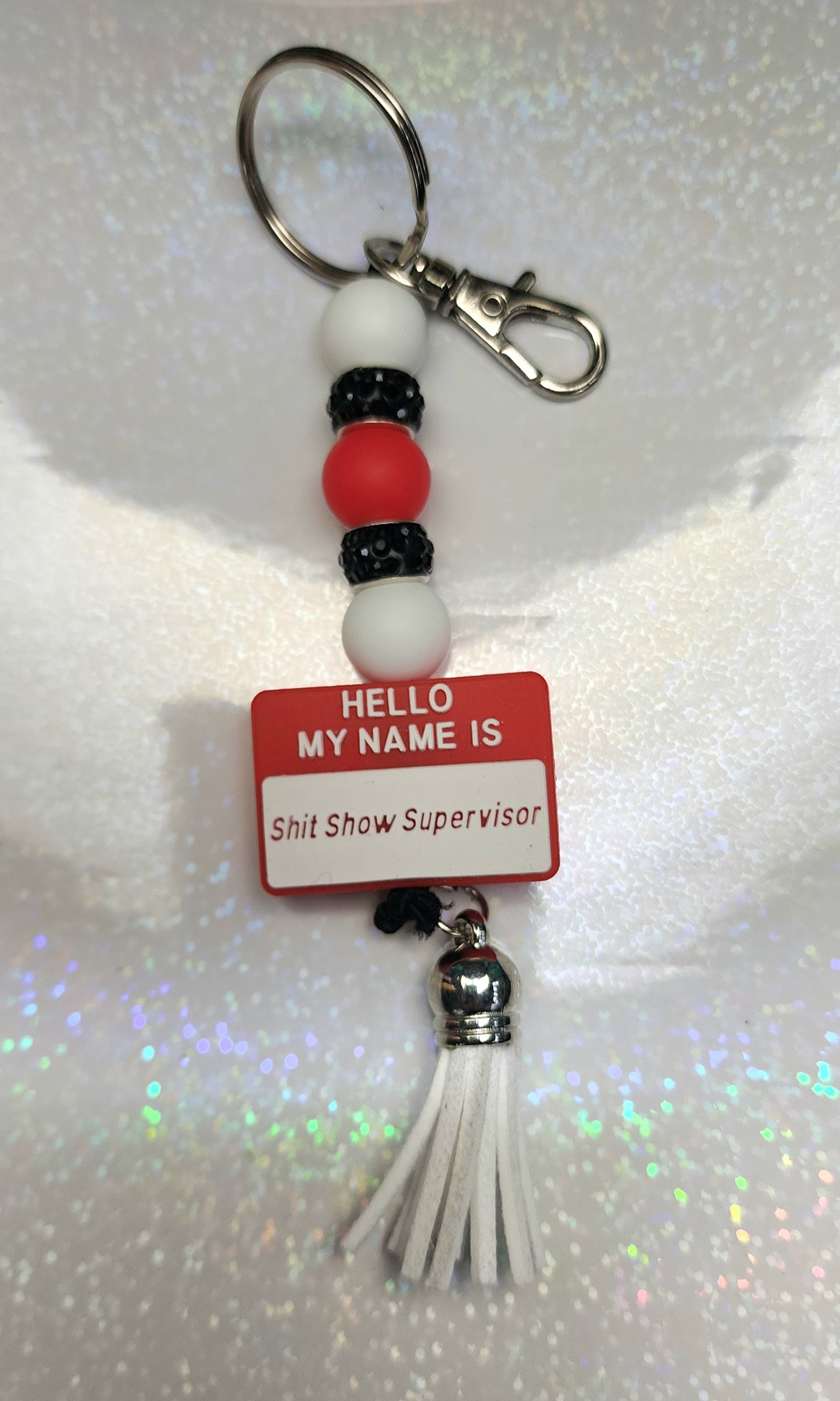Handmade "Shit Show Supervisor" Keychain