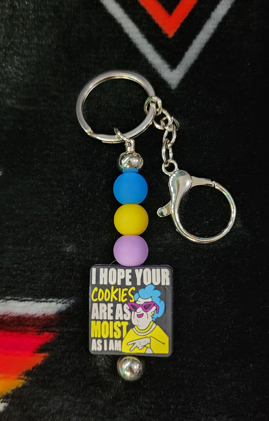 Handmade "I Hope Your Cookies as Moist as I Am" Keychain – Funny Sassy Gift, Kawaii Charm, Statement Keyring