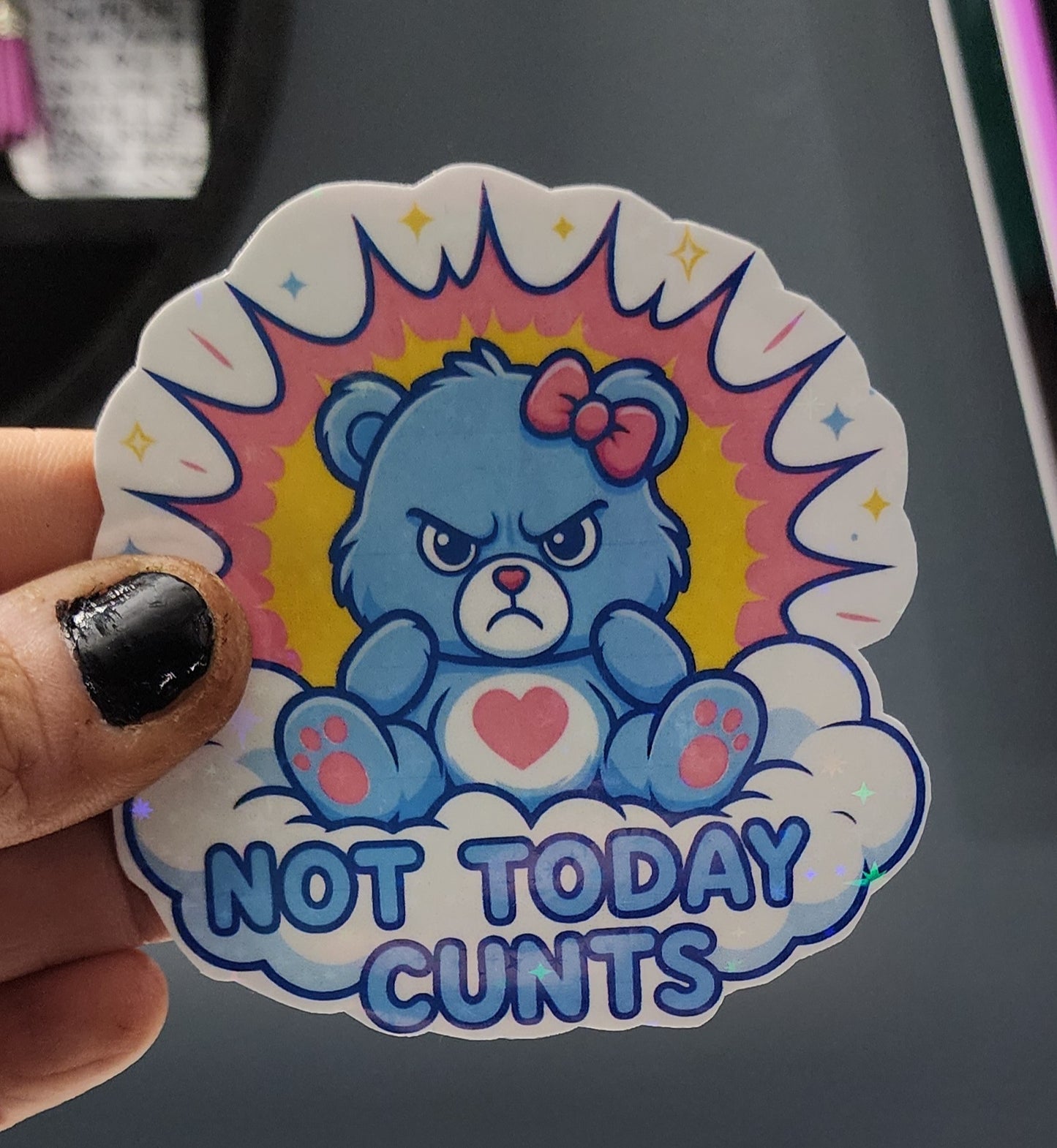 Not Today C*nts Angry Bear Sticker 3x3 | Funny Cloud Bear Decal | Sassy Humor Vinyl | Gag Gift Sticker
