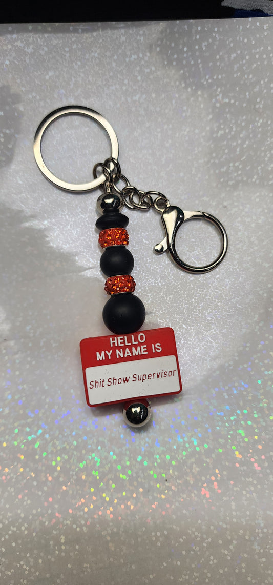 Handmade "Shit Show Supervisor" Keychain