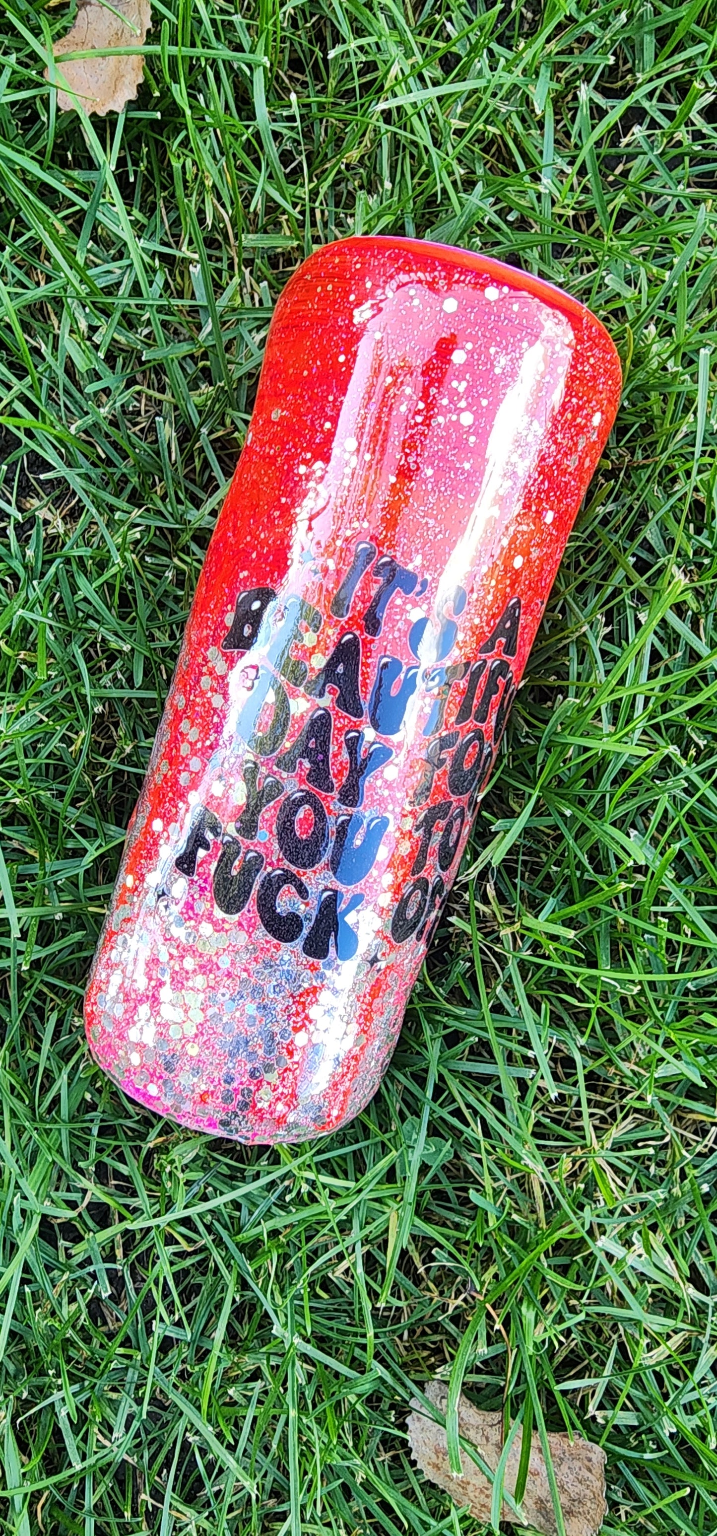 💖 It's a Beautiful Day for You to Go Fuck Off | Slash Their Damn Tires | 20oz Pink Epoxy Tumbler | Handmade Glitter Cup
