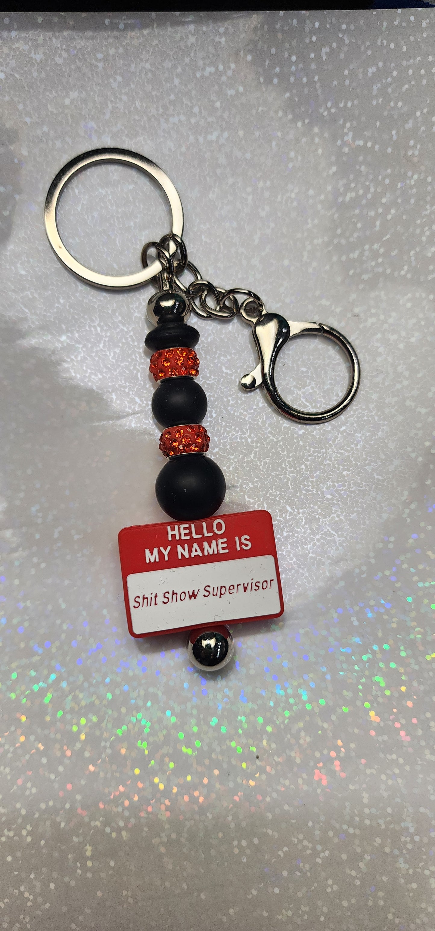 Handmade "Shit Show Supervisor" Keychain