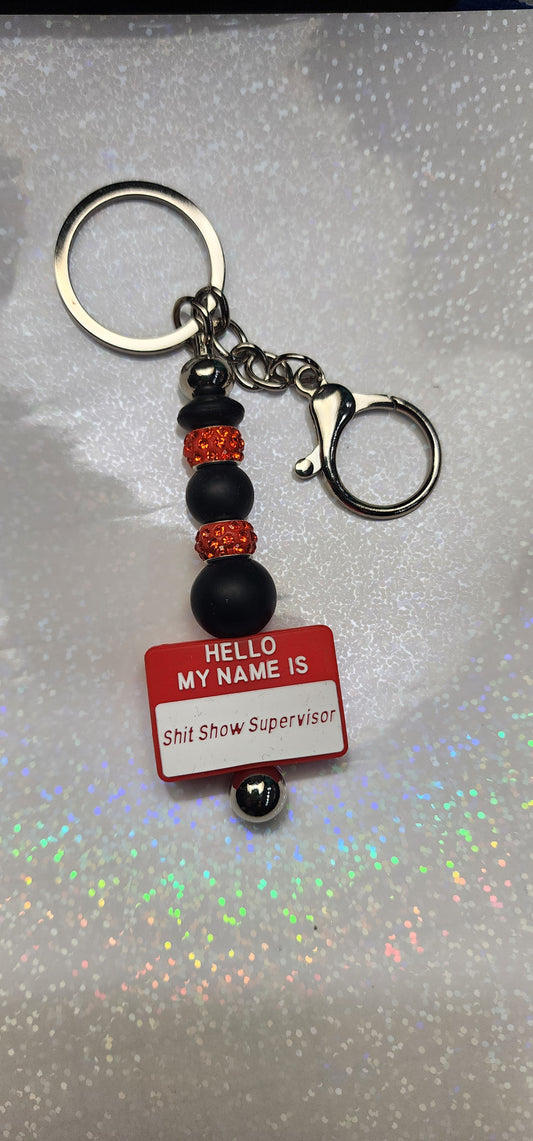 Handmade "Shit Show Supervisor" Keychain