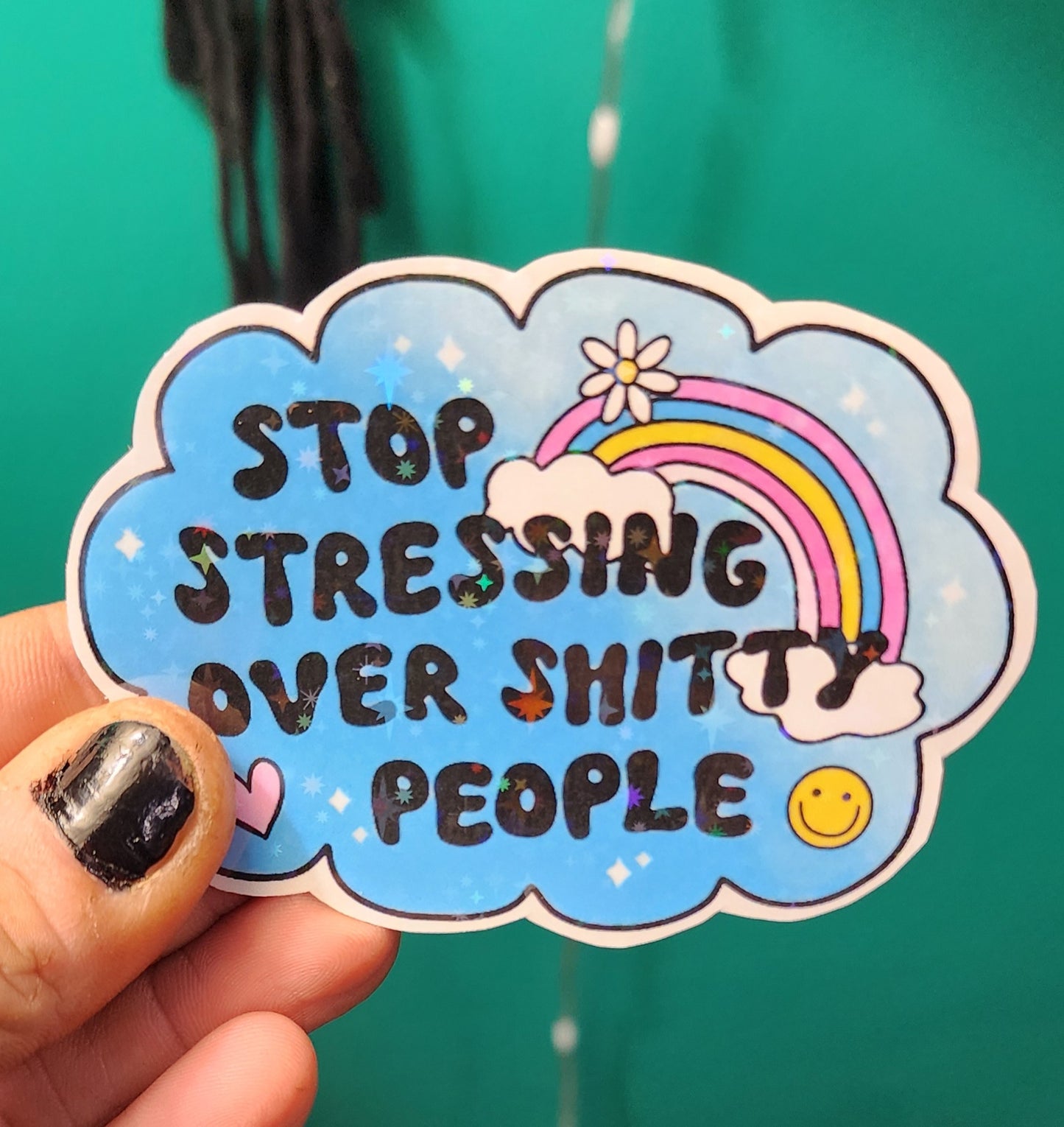 Stop Stressing Over Shitty People Sticker | 3x3 Blue Rainbow Sticker | Funny Sassy Quote | Self-Care Motivation | Laptop, Water Bottle, Planner Decal